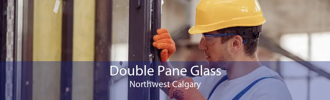 Double Pane Glass Northwest Calgary