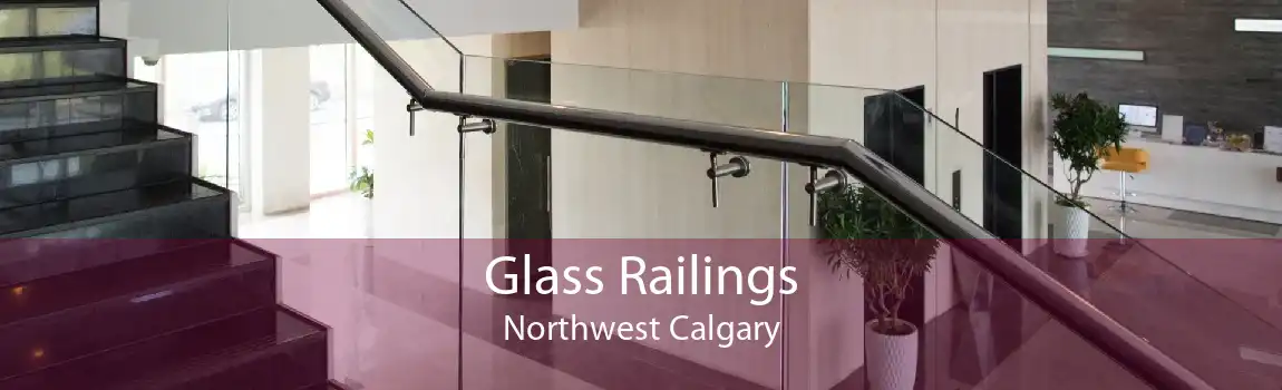 Glass Railings Northwest Calgary