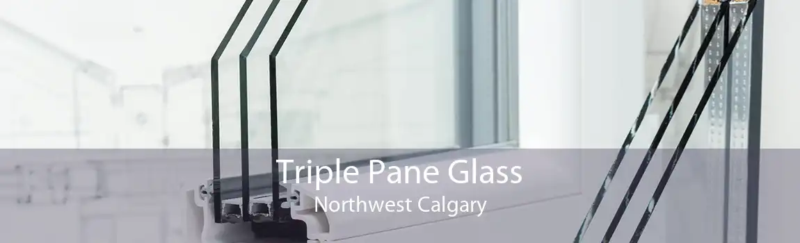 Triple Pane Glass Northwest Calgary